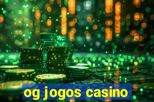 og jogos casino